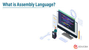 Assembly Language Programming - Meaning, Types and Features