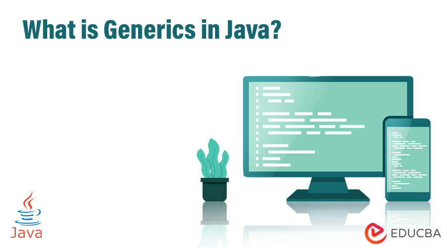 What is Generics in Java?