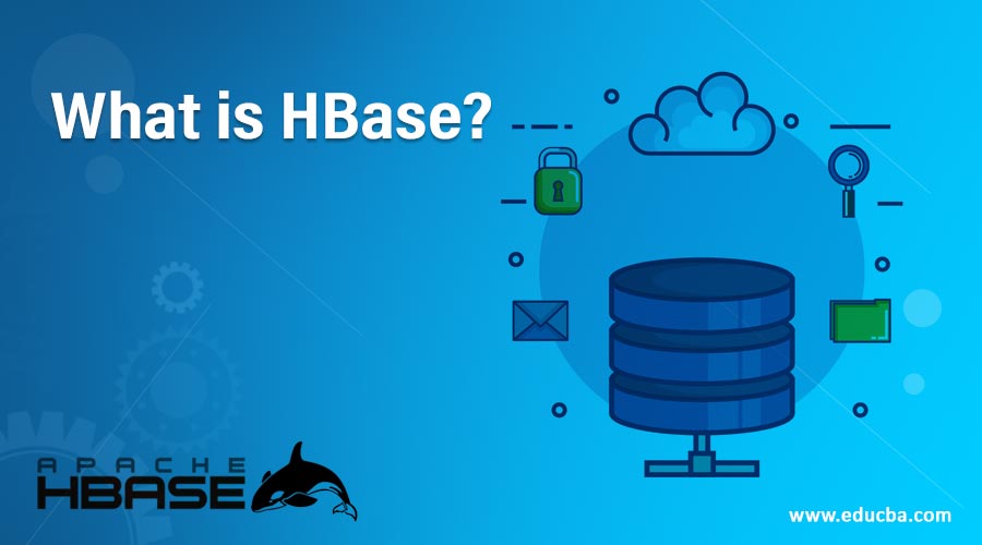 What is HBase?