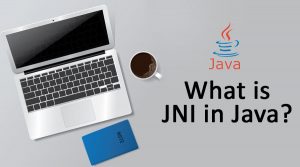 What is JNI in Java? | JNI for Effecient Java Programming
