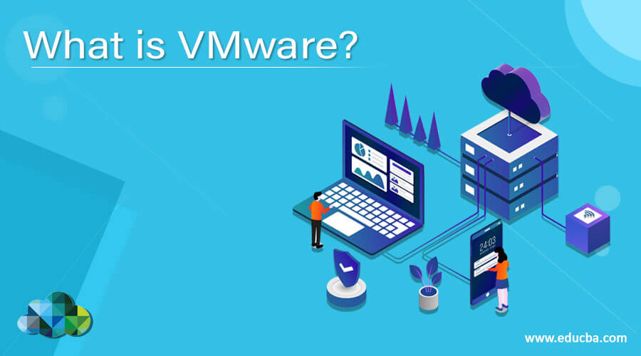 What Is VMware Key Concept Skills Scope Career And Advantages
