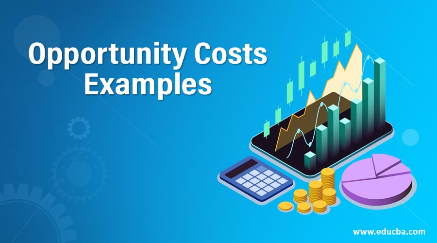 opportunity cost example