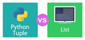 Python Tuple vs List | 6 Most Valuable Differences to learn