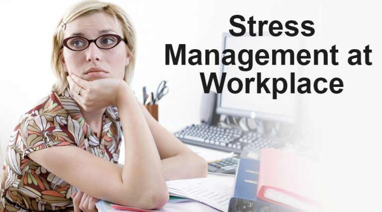 Stress Management at Workplace | Ways to Handle Stress at Workplace