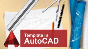 Template In AutoCAD | Step By Step Process To Create Template