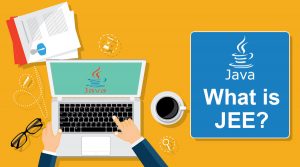 What is JEE? | Top 3 Core Technologies of JEE | Uses | Career Growth