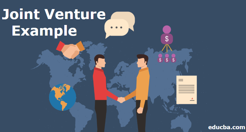 Joint Venture Examples Top 6 Example Of Joint Venture With Explanation