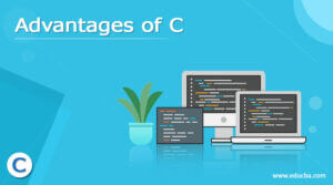 Advantages of C | Learn 22 Benefits of Powerful C programming language