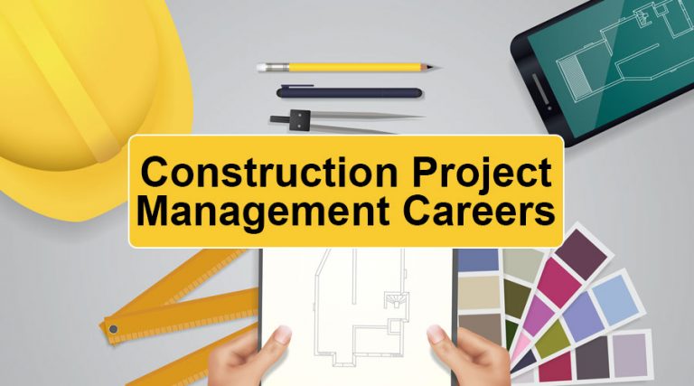 Construction Project Management Careers | Roles and Responsibilities