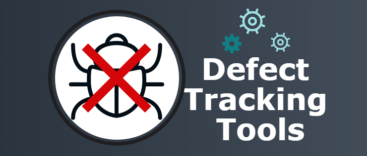 Defect Tracking Tools | List of Popular Defect Tracking Tools With Features