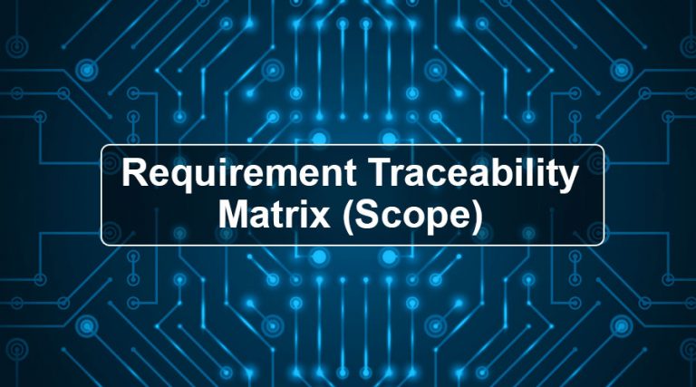 Requirement Traceability Matrix (Scope) | Complete Guide to RTM