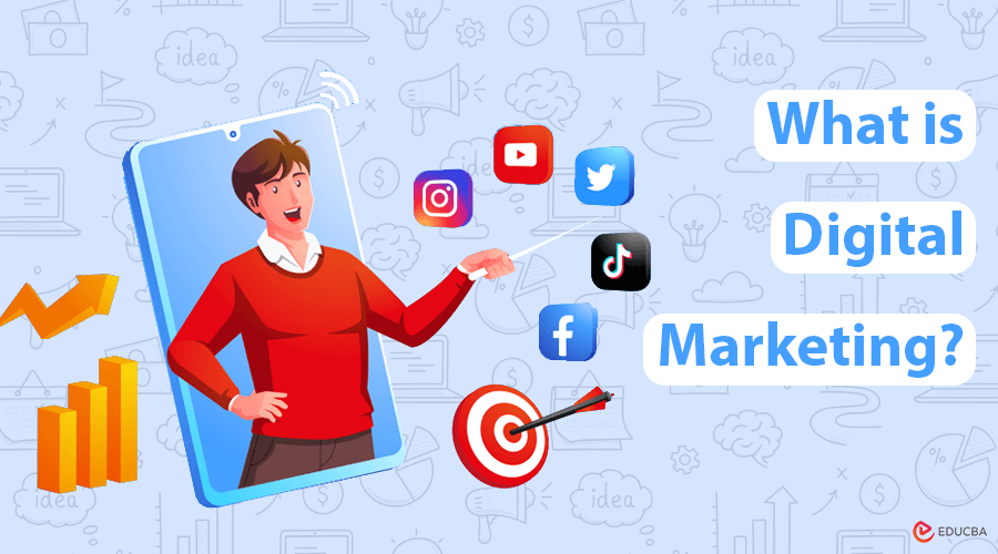 What is Digital Marketing?