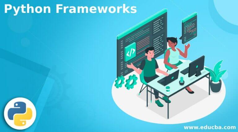 Python Frameworks | Top 20 Different Framewroks of Python To Learn