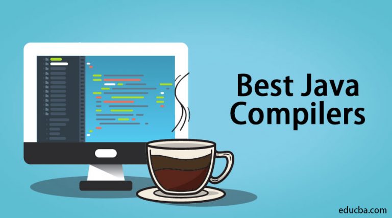 Best Java Compilers | Know Best Compilers of Java Used To Run Code