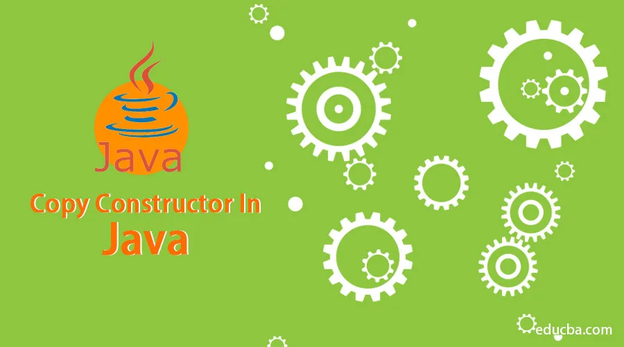 Copy Constructor In Java