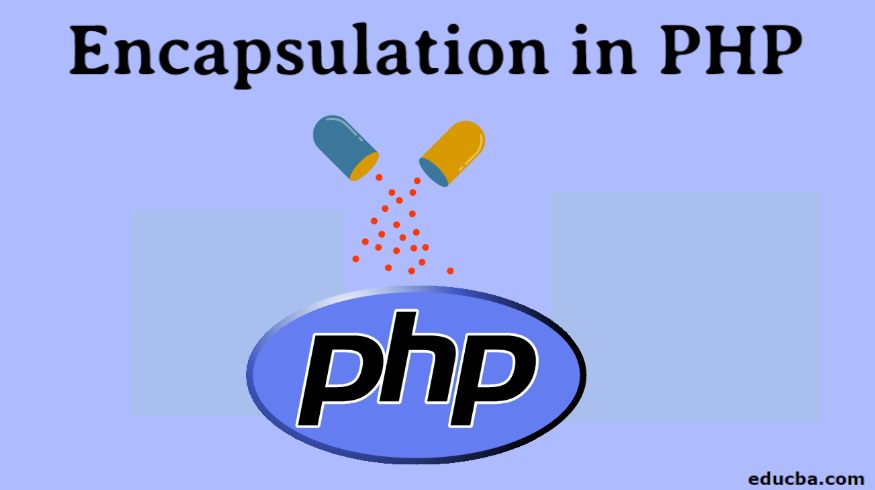 Encapsulation in PHP