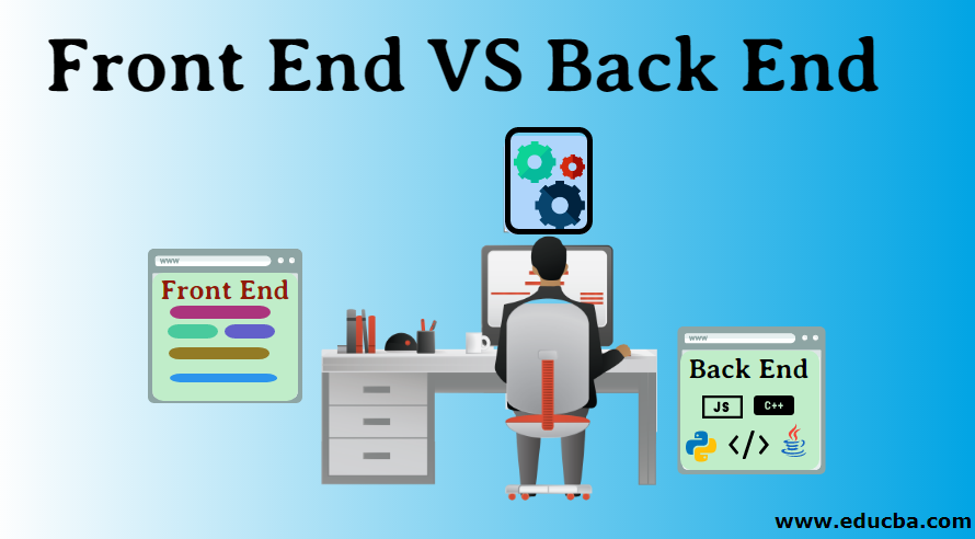 What are 'Front-end' & 'back-end