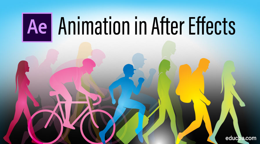 Animation in After Effects | Animating Objects for Projects in After Effects
