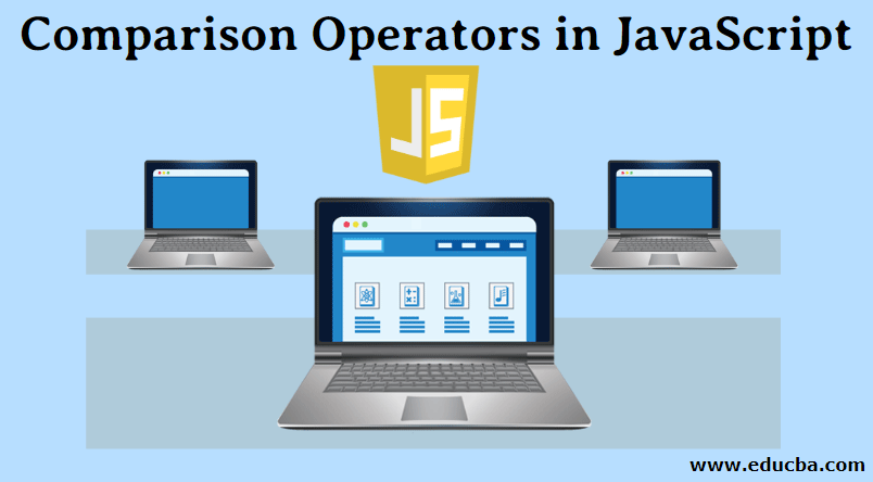 Comparison Operators In Javascript 8 Best Comparison Operators In Js 9050