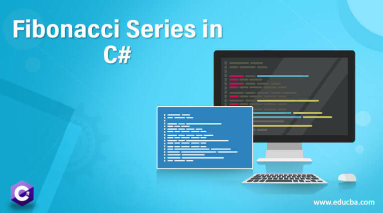 Fibonacci Series in C# | Various Method of creating Fibonacci Series