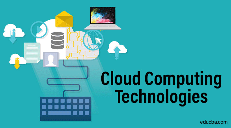 Cloud Computing Technologies Know Best Technologies With Benefits