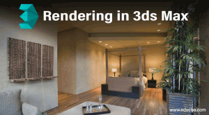 Rendering In 3ds Max | Creating Render Setup For 3D Objects