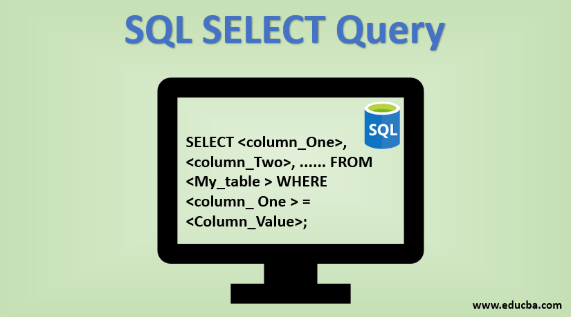 SQL SELECT Query Syntax And Examples Of SQL SELECT Query