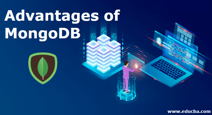 Advantages of MongoDB