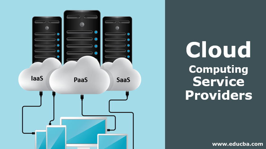 Cloud Computing Service Providers