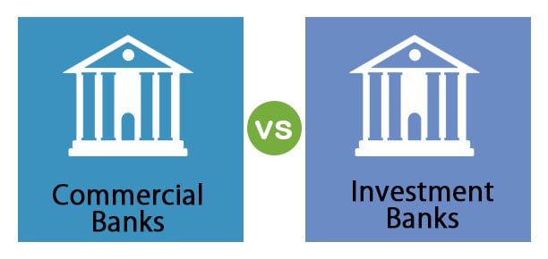 Commercial Bank Vs Investment Bank Top 8 Differences To Learn