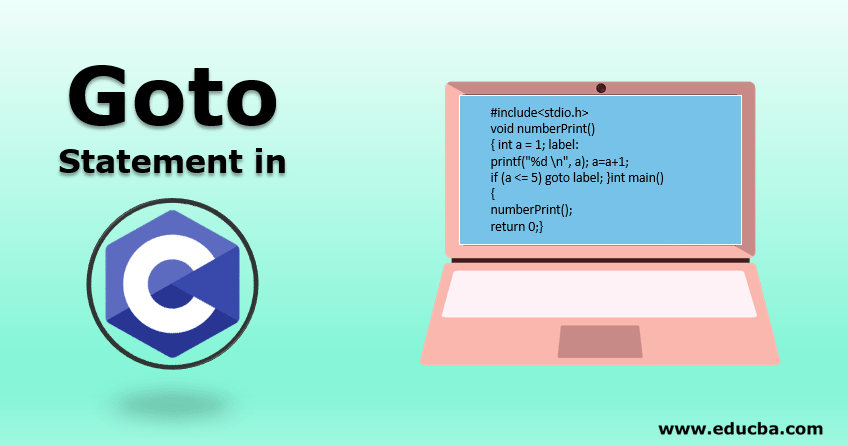 Goto Statement In C How Does Goto Statement Works In C Example