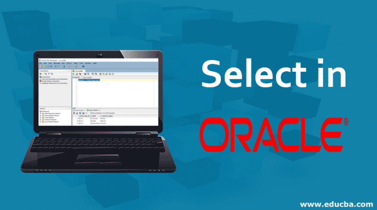 Select in Oracle | Know How To Use & Ways to Write Select Query in SQL
