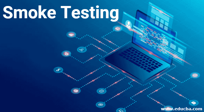 Smoke Testing