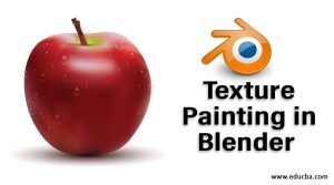 Texture Painting In Blender | Steps To Use Texture Paint Mode In Blender