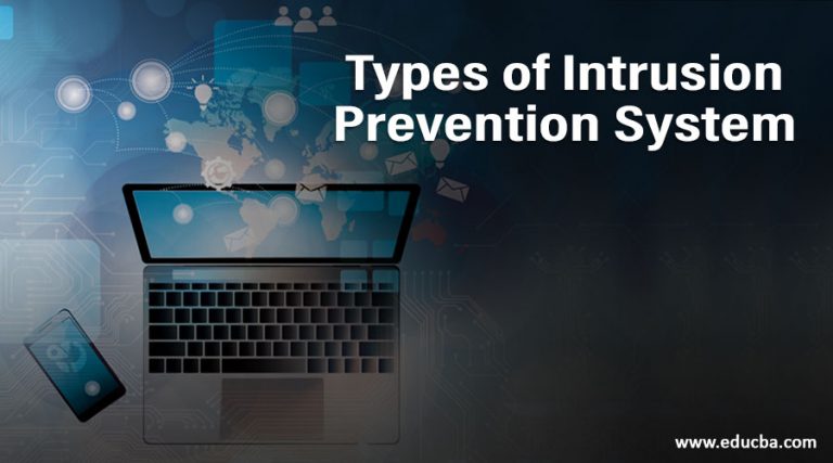 types-of-intrusion-prevention-system-4-amazing-types-of-ips