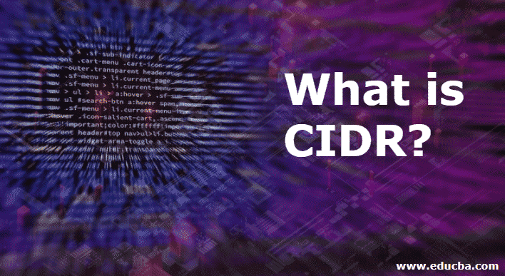 What is CIDR How does CIDR Works Examples to Find IP Adresses