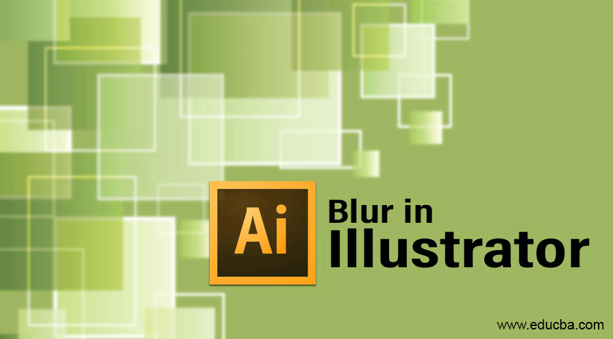 Blur In Illustrator Applying Various Blur Options In Adobe Illustrator