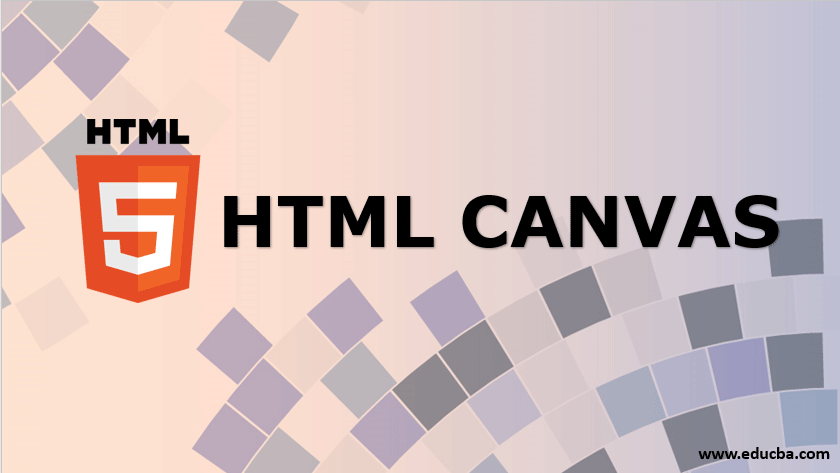 HTML Canvas A Comprehensive Overview Of HTML Canvas