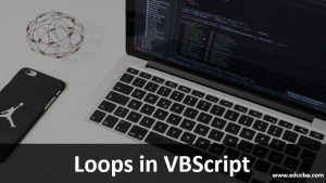 Loops in VBScript | 6 Most Useful Types of Loops in VBScript