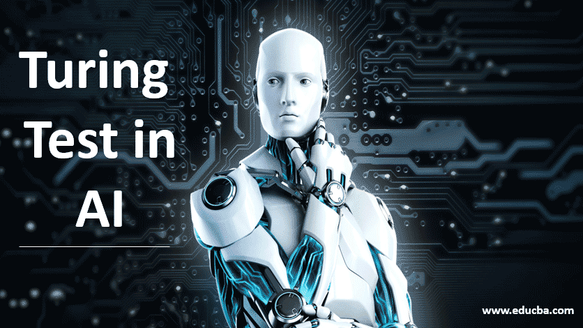 Turing Test in AI | Top 6 Requirements for Clearing the Turing Test in AI