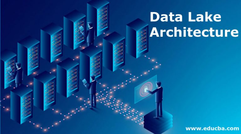 Data Lake Architecture | Components & Purpose of Data Lake in Business