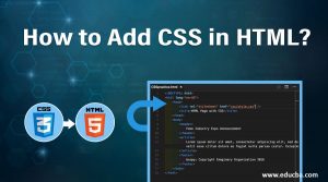 How to Add CSS in HTML - Explore 3 Methods | Educba