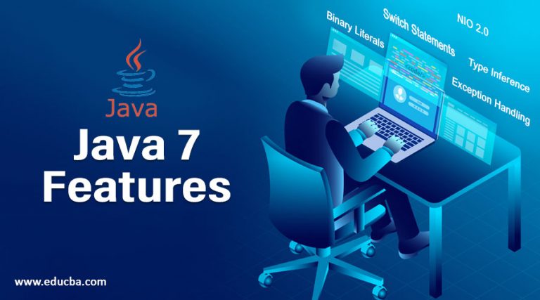 Java 7 Features | Overview of Major Features in Java 7