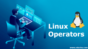 Linux Operators | Comprehensive Guide to Top Most Linux Operators