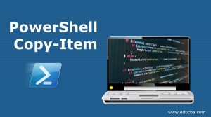 PowerShell Copy-Item | Illustration to implement PowerShell copy-item
