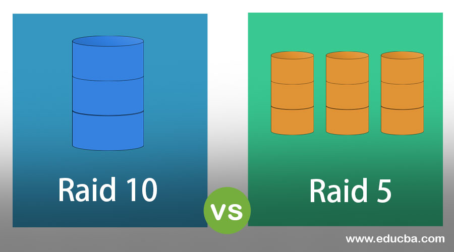 Raid 10 Vs Raid 5 17 Most Valuable Comparisons You Should Know