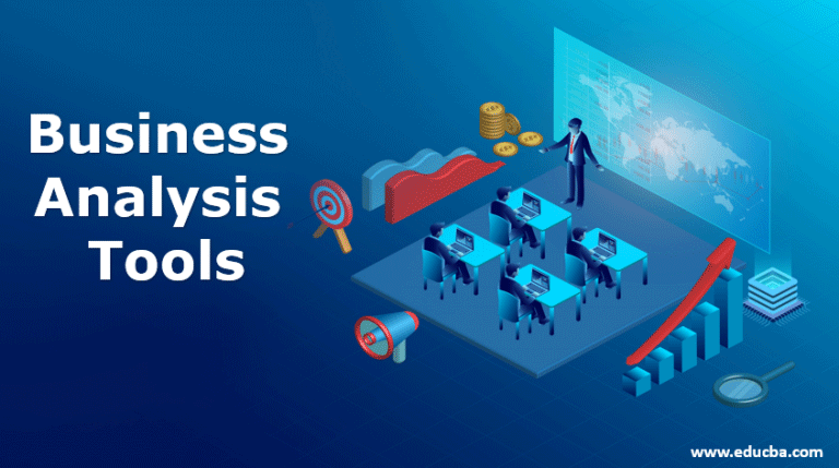 Business Analysis Tools | Tools used in Management of Business Analysis