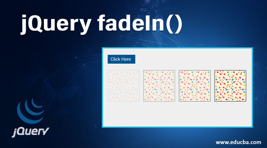 jQuery fadeIn() | Different Versions of jQuery fadeIn() with Examples