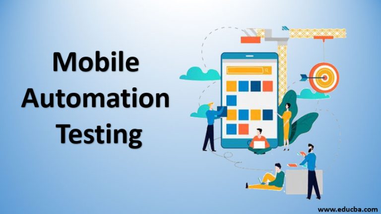 Mobile Automation Testing | 6 Tools of Mobile Automation Testing