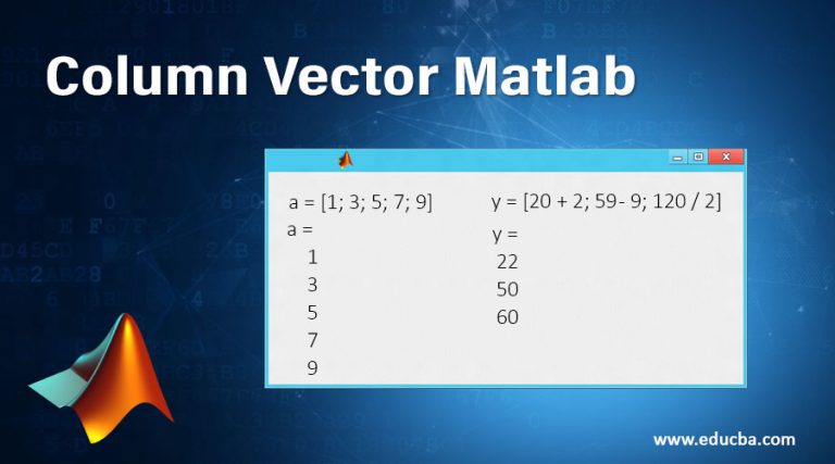 Column Vector Matlab | Know Uses of Column Vector Matlab